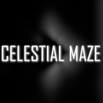 CELESTIAL MAZE