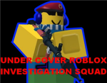 Under Cover Roblox Investigation Squad