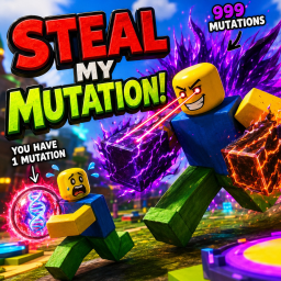 [🧬] Steal My Mutation