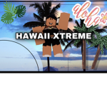 Hawaii Xtreme