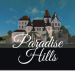 Paradise Hills - Bloxburg