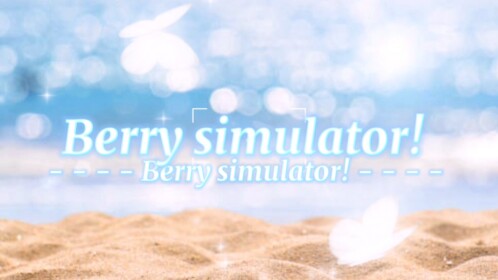 Berry Simulator!