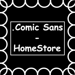 .Comic Sans - HomeStore