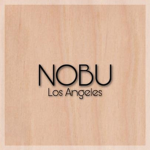 Nobu Los Angeles
