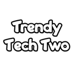 Trendy Tech Two