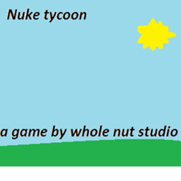 Nuke tycoon
