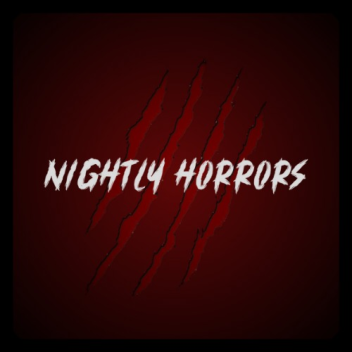 Nightly Horrors