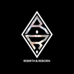 Rebirth & Reborn