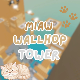 [CARRY] Miaw Wallhop Tower