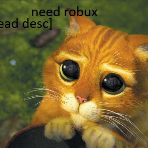 need robux [READ DESCRIPTION}