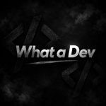 What a Dev