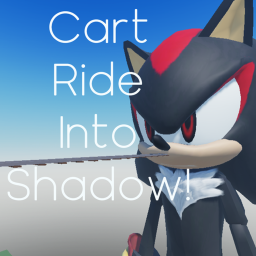 Cart Ride Into Shadow!