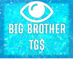 ⬖ Big Brother || TG$ {LT}