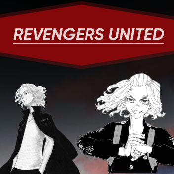 REVENGERS UNITED (UPD0.5)