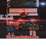 *Killas In Action (KIA)*