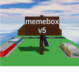 Meme Box V5!1!1!!!!!11111