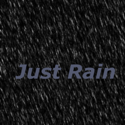 Just Rain.
