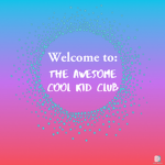 The Awesome CoolKid Club