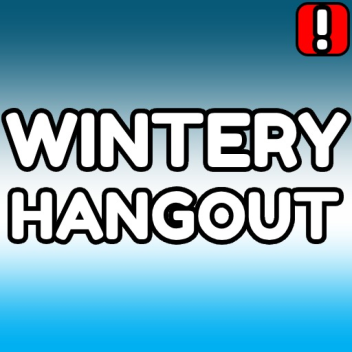 Wintery Hangout (Beta)