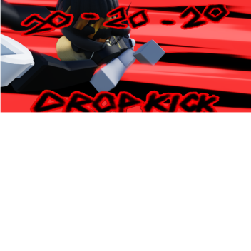 KJ Dropkick Testing (Friends Only)