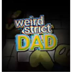 Weird Strict Dad