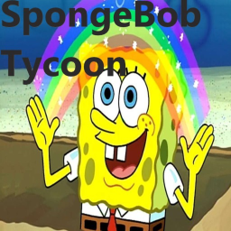 (New) Regular SpongeBob Tycoon