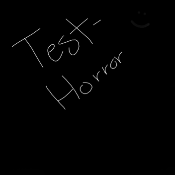 Test - Horror