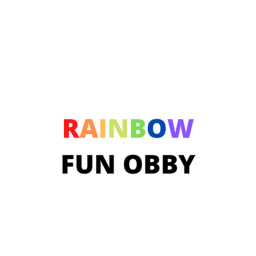 Rainbow Fun Obby Fun!