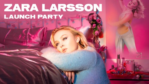 Zara Larsson Launch Party