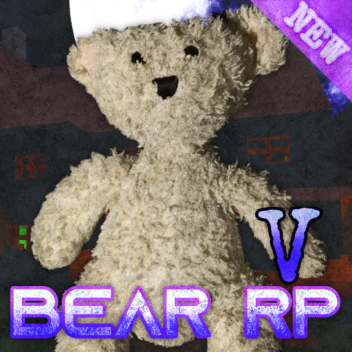 [Update!] Bear RP V