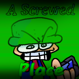 A Screwed Place testing place