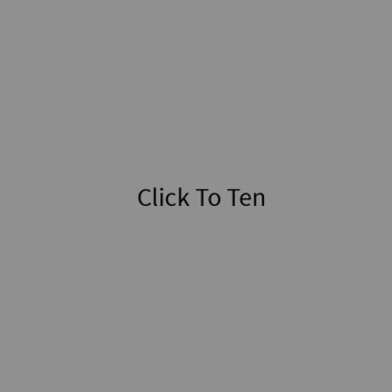 Click To Ten