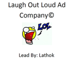 Laugh Out Loud Ad Company©
