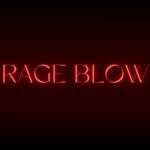 一 一 RAGE BLOW 一 一