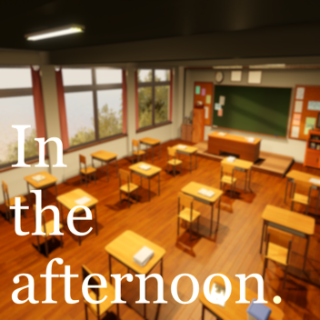 In the afternoon.  (🔊)