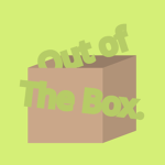 Out of The Box.