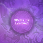 HIGH LIFE SKATING