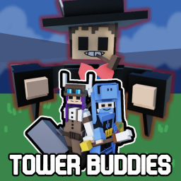 [Update 🔥] Tower Buddies