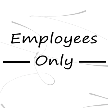 Employees Only Sign