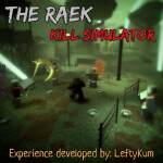 [🚩] THE RAEK: KILL SIMULATOR