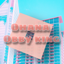 'Ohana| Obby King