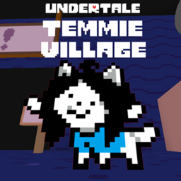Temmie Village [Undertale]