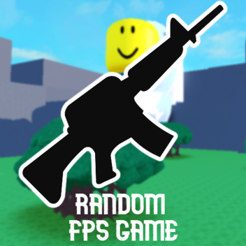 RANDOM FPS GAME🔫