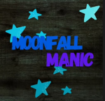 MOONFALL MANIC GROUP!!!
