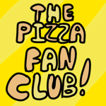 The Epic Pizza Fan Club!