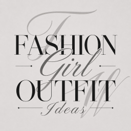 Fashion Girl Outfit Ideas