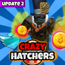[Update 1.5!] Crazy Hatchers