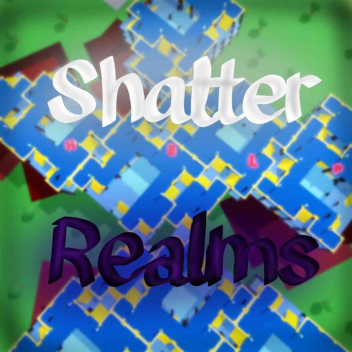 Shatter Realms
