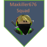 Maxkiller676 Squad