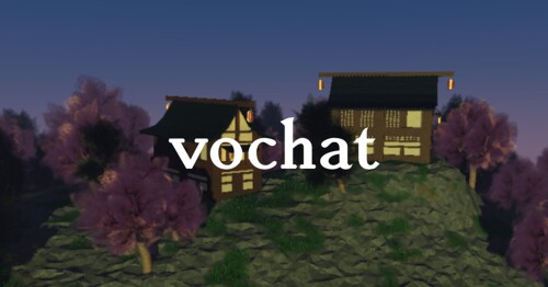 [🎙️] VoChat - Best Of Voice
